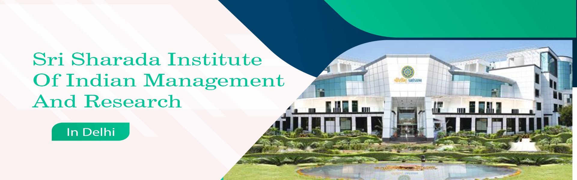 Sri Sharada Institute Of Indian Management And Research - [Sri SIIM] New Delhi